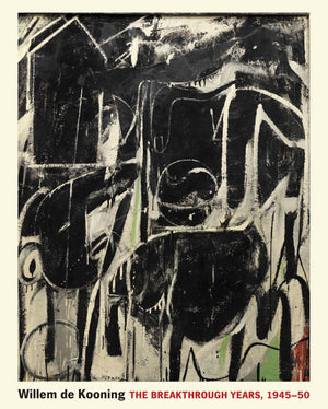 Willem De Kooning: The Breakthrough Years, 194550 (Publications Of The Art Museum, Princeton University)