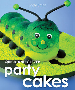 Quick And Clever Party Cakes