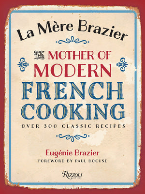 La Mere Brazier: The Mother of Modern French Cooking,Used