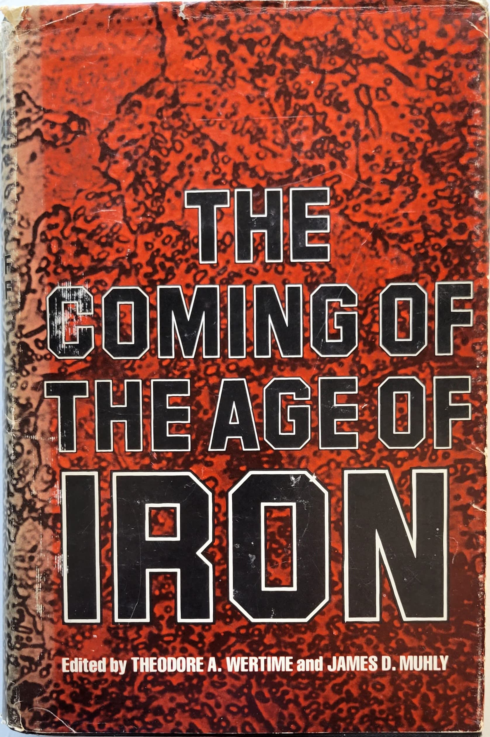 The Coming Of The Age Of Iron
