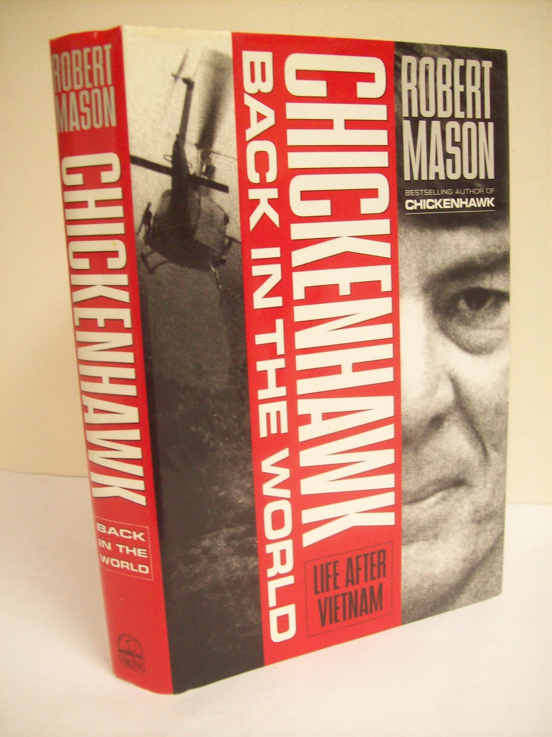 Chickenhawk Back In The World: Life After Vietnam