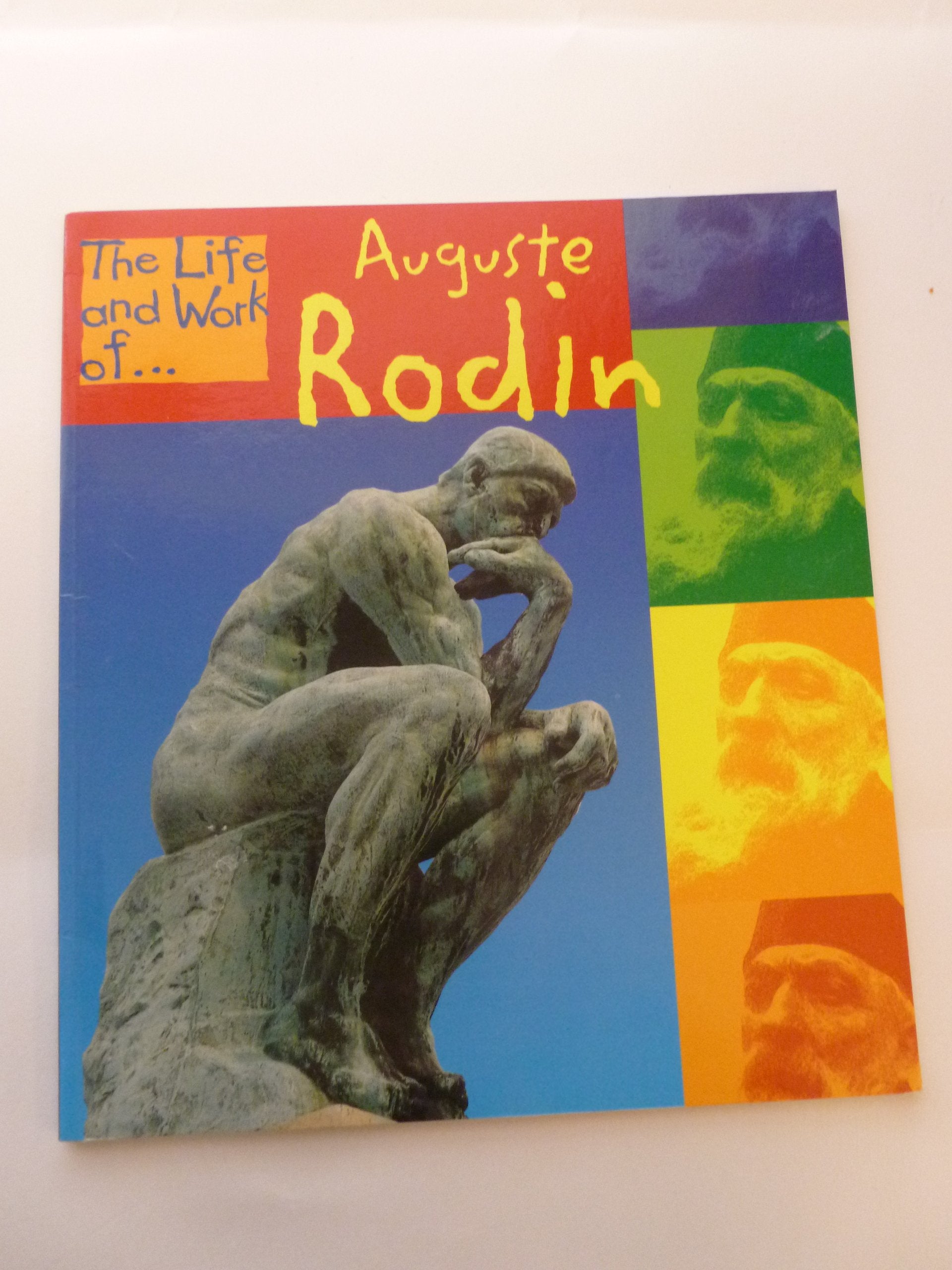 Auguste Rodin (Life and Work Of, the),Used
