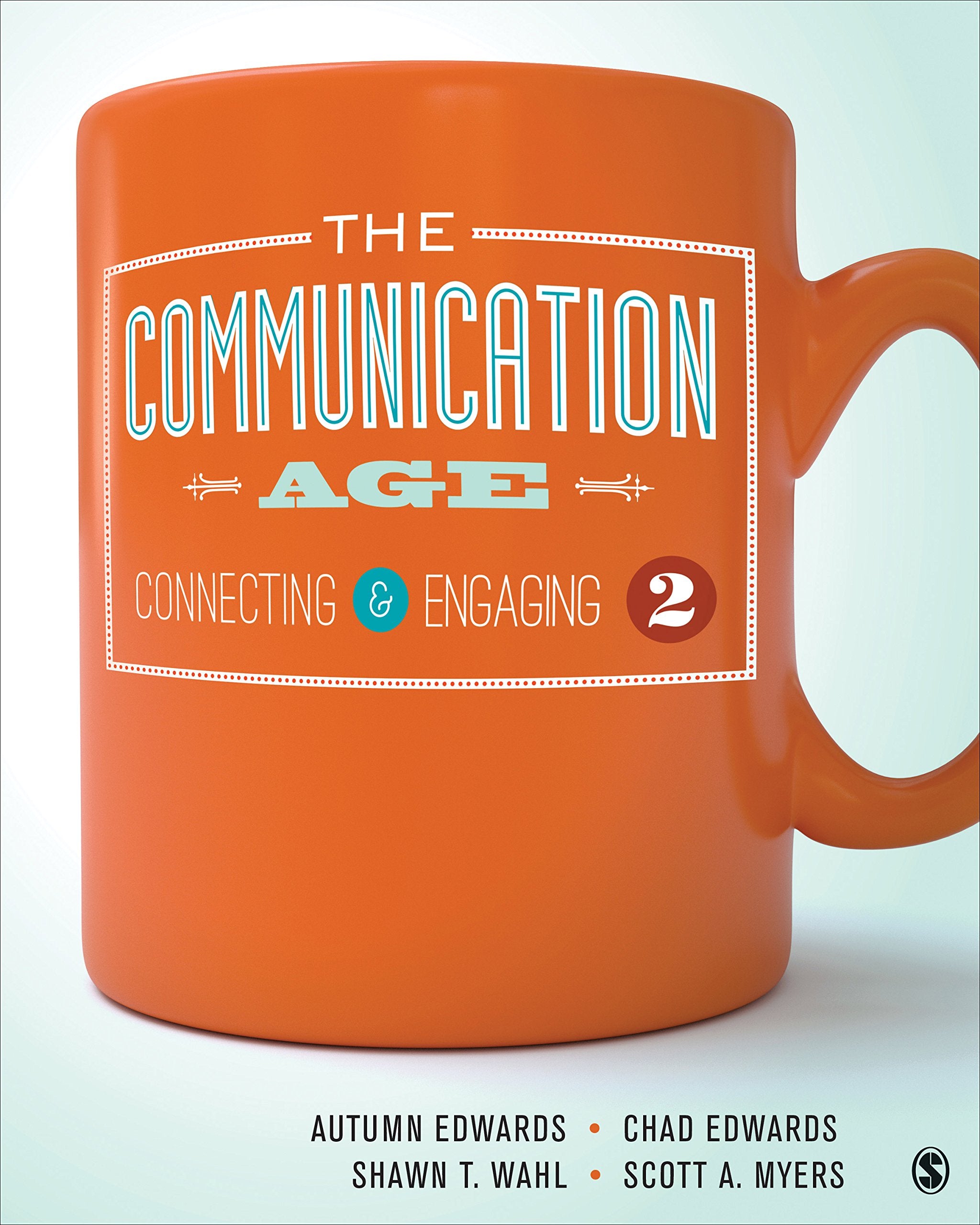 The Communication Age: Connecting and Engaging,New