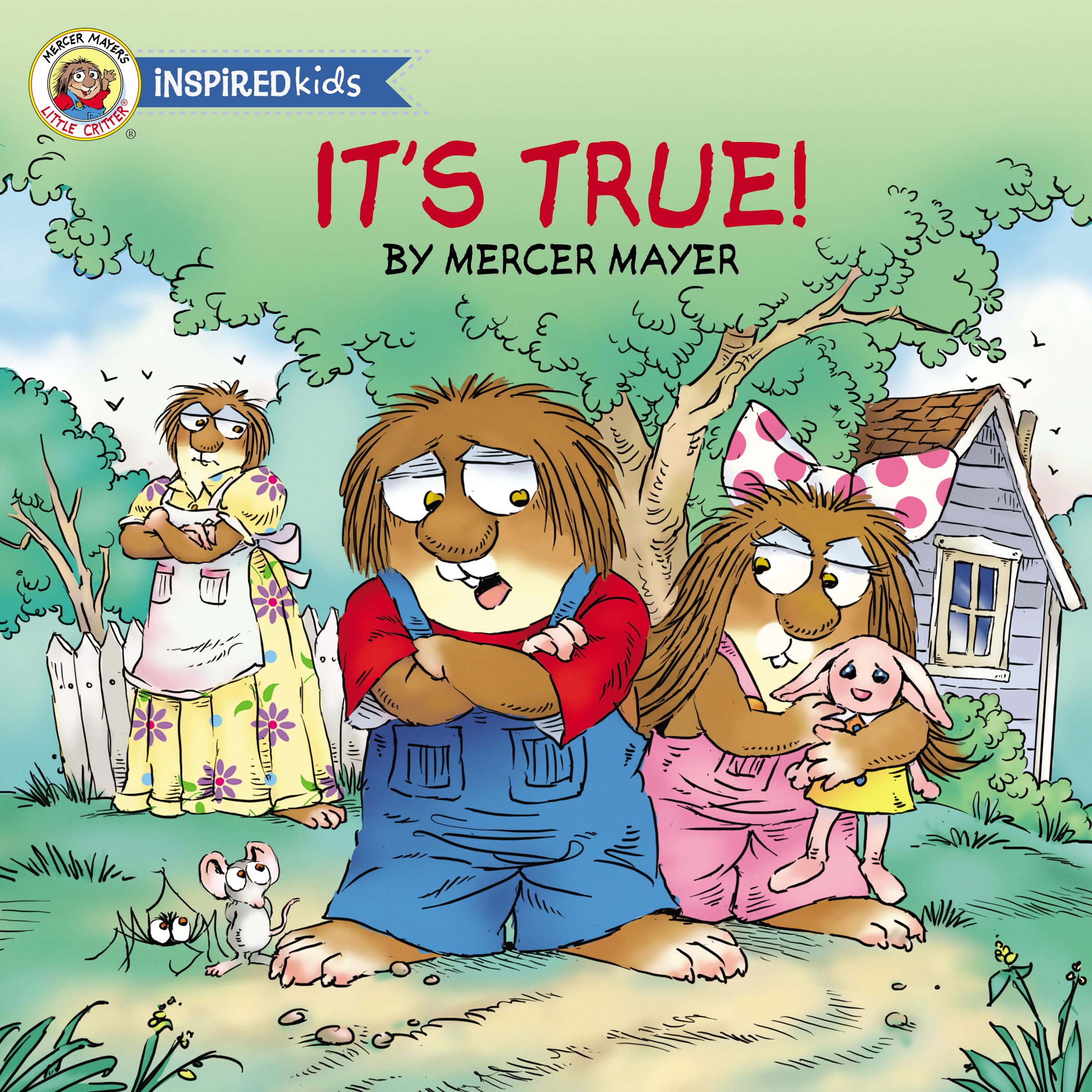 It's True (Mercer Mayer's Little Critter Inspired Kids),Used
