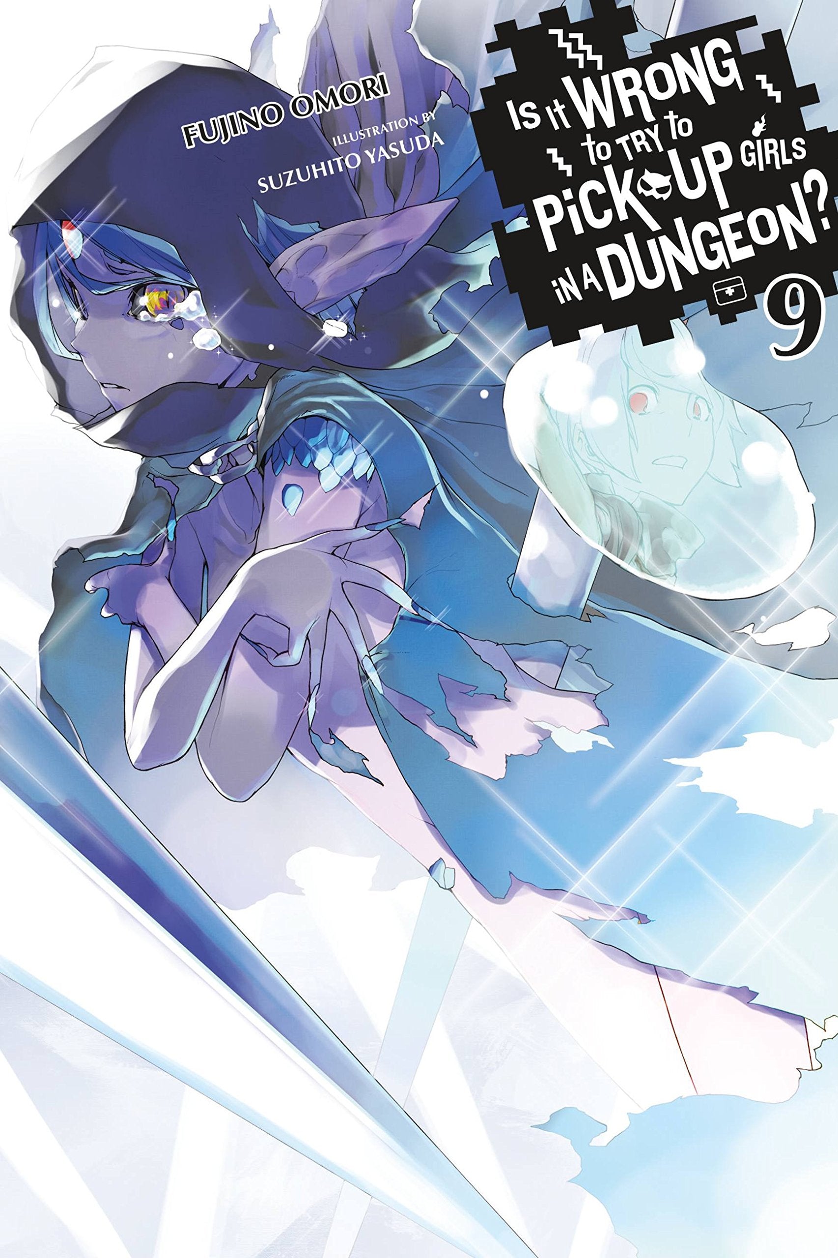 Is It Wrong To Try To Pick Up Girls In A Dungeon?, Vol. 9 (Light Novel) (Volume 9) (Is It Wrong To Try To Pick Up Girls In A Dun,New