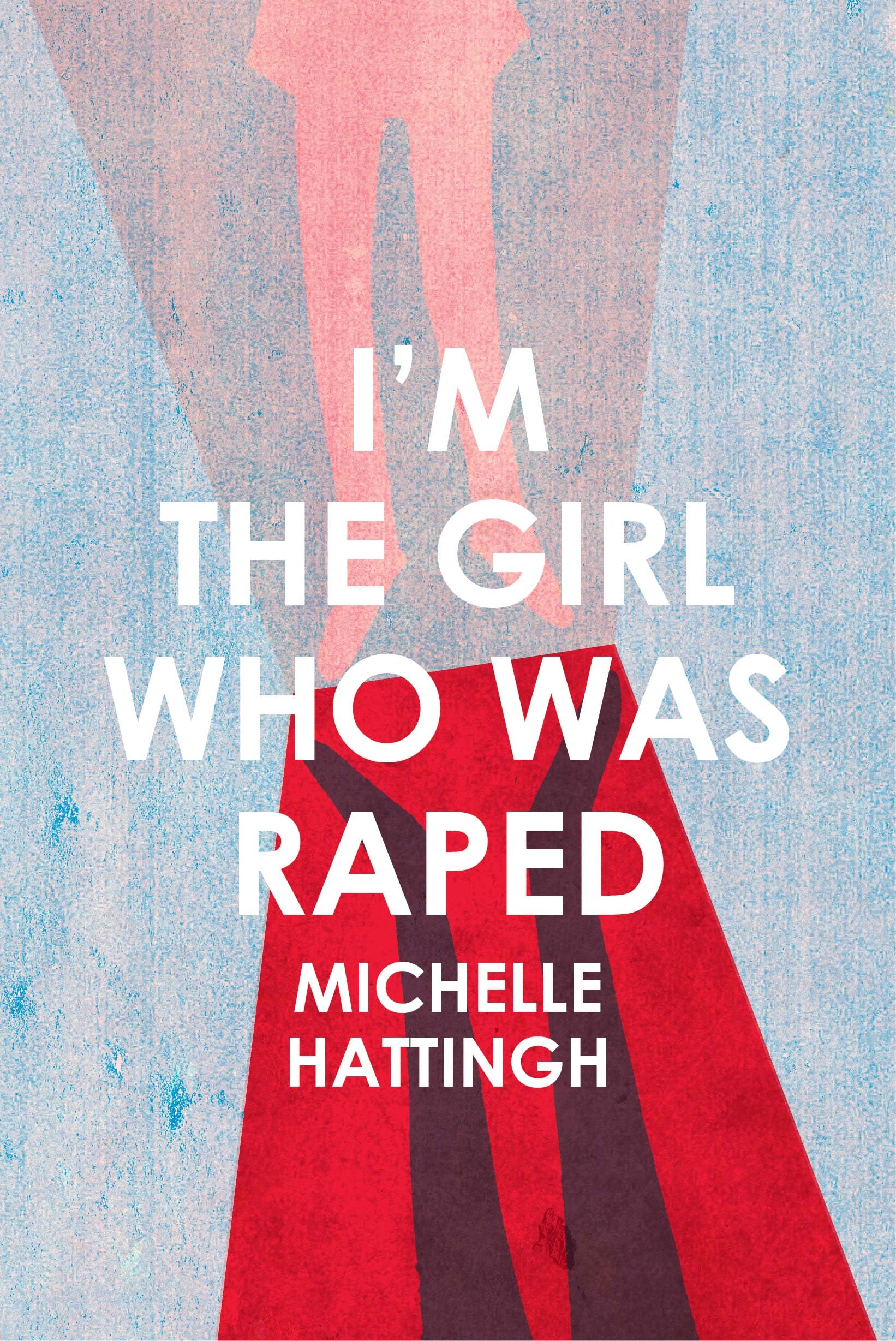 IM The Girl Who Was Raped