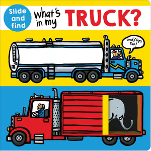 What's in my Truck?: A slide and find book,Used