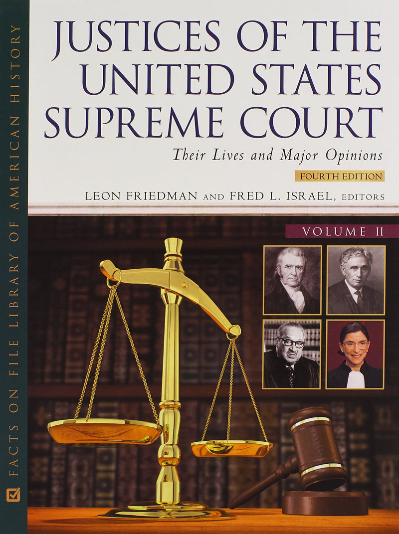 Justices of the United States Supreme Court, Fourth Edition, 4Volume Set: Their Lives and Major Opinions (Facts on File Library,New