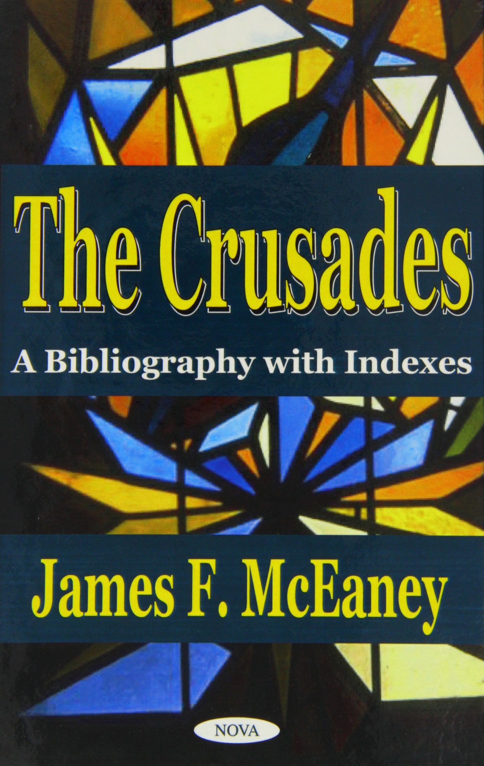 The Crusades: A Bibliography With Indexes,Used