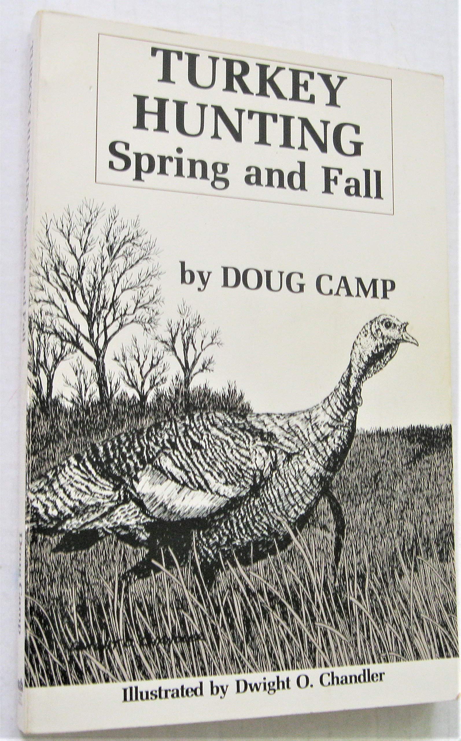 Turkey Hunting: Spring and Fall,Used