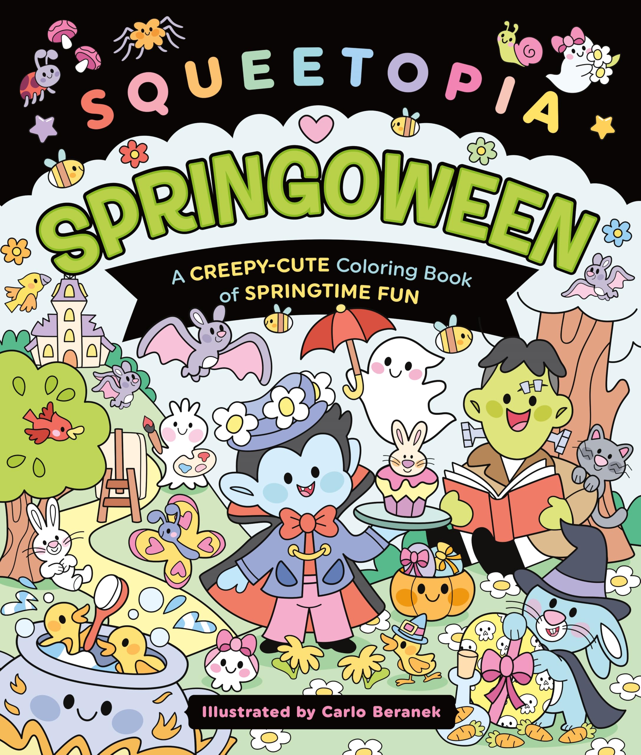 Squeetopia: Springoween: A CreepyCute Coloring Book Of Springtime Fun