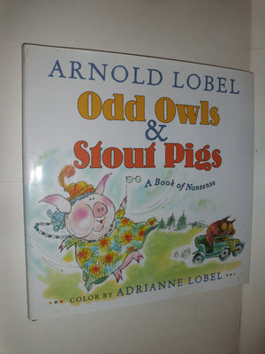 Odd Owls & Stout Pigs: A Book of Nonsense