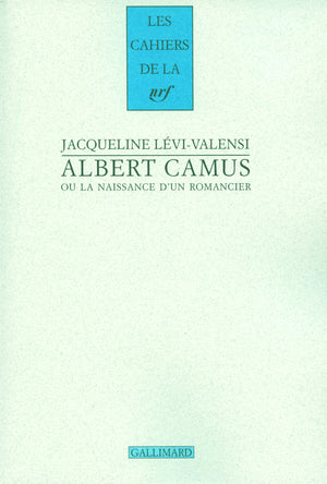 Albert Camus ou La naissance d'un romancier: (19301942),Used