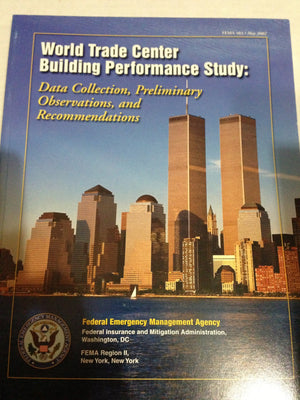 World Trade Center Building Performance Study: Data Collection, Preliminary Observations, and Recommendations (S/N 06400000029,Used