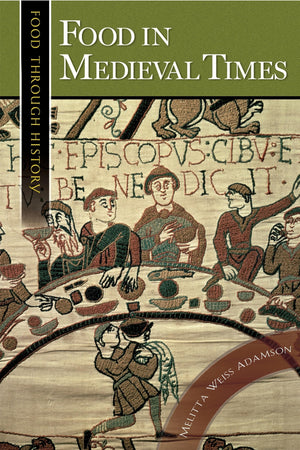 Food in Medieval Times (Food through History),Used
