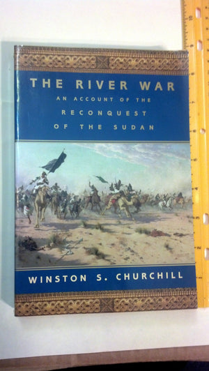 The River War: An Account of the Reconquest of the Sudan,Used