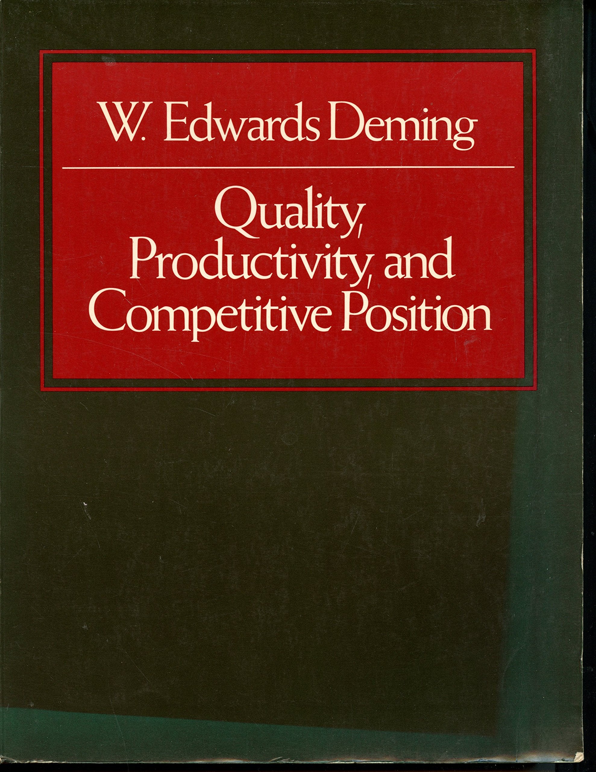 Quality Productivity and Competitive Position,Used