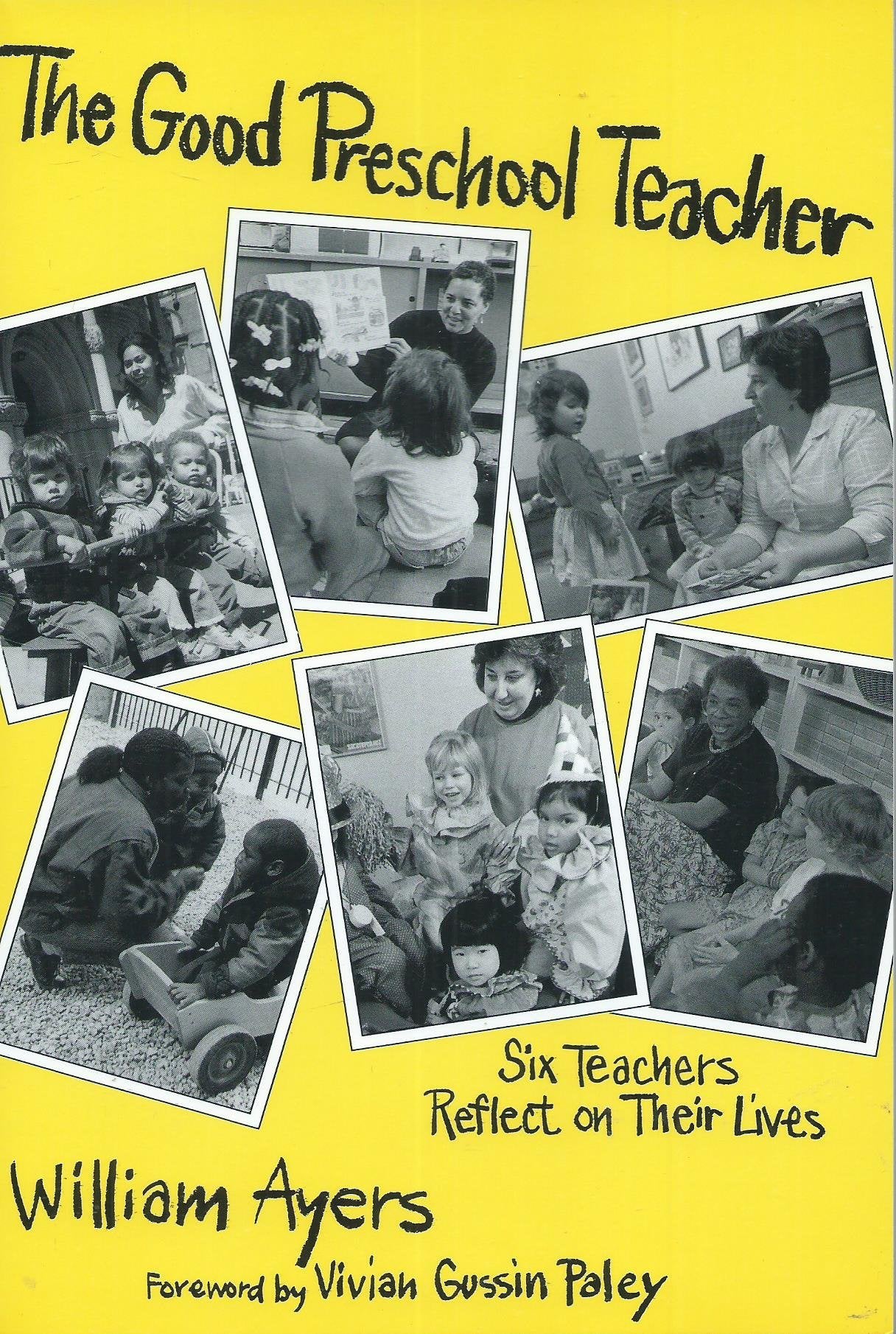 The Good Preschool Teacher: Six Teachers Reflect on Their Lives (Early Childhood Education Series),Used