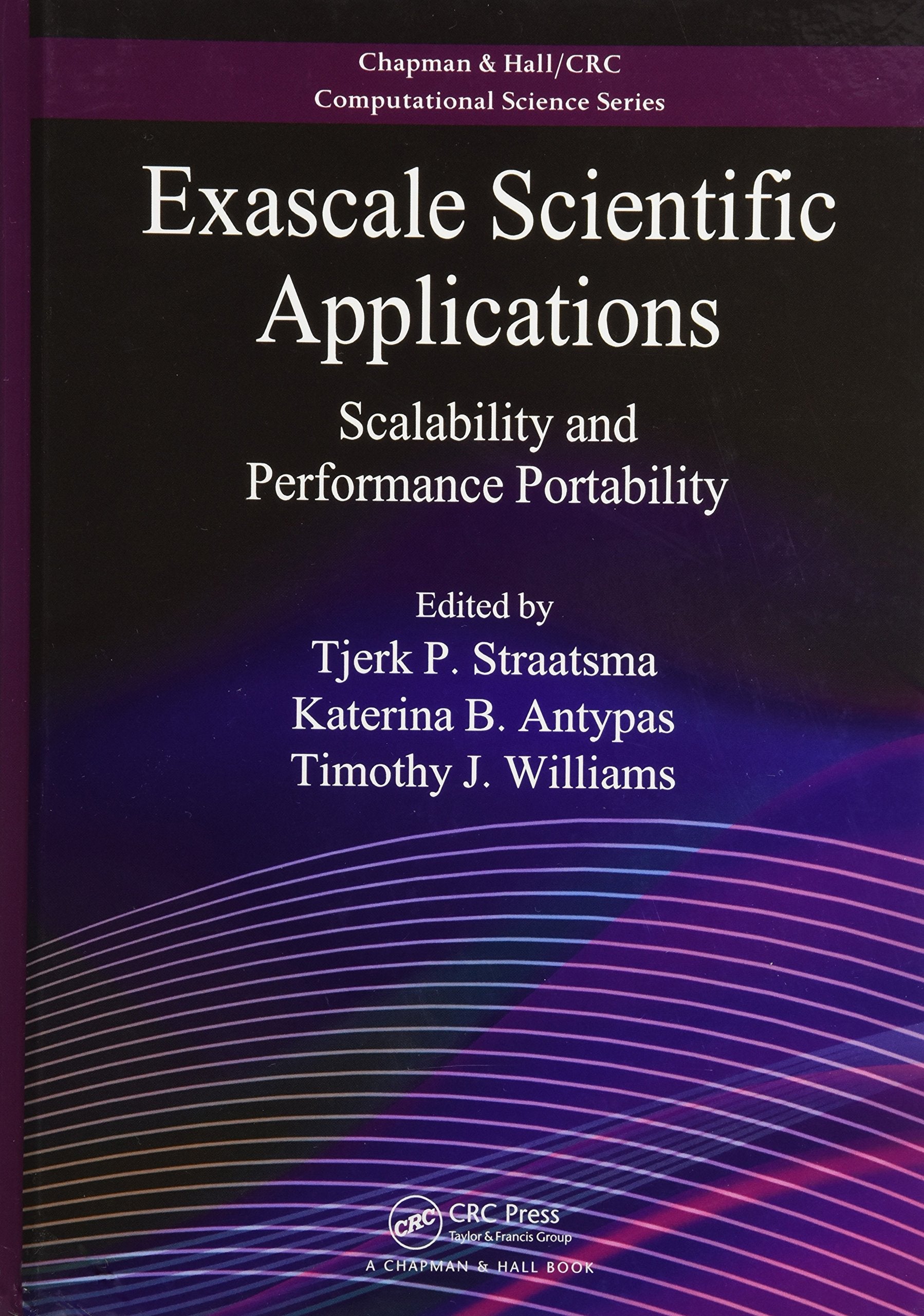 Exascale Scientific Applications: Scalability and Performance Portability (Chapman & Hall/CRC Computational Science),Used