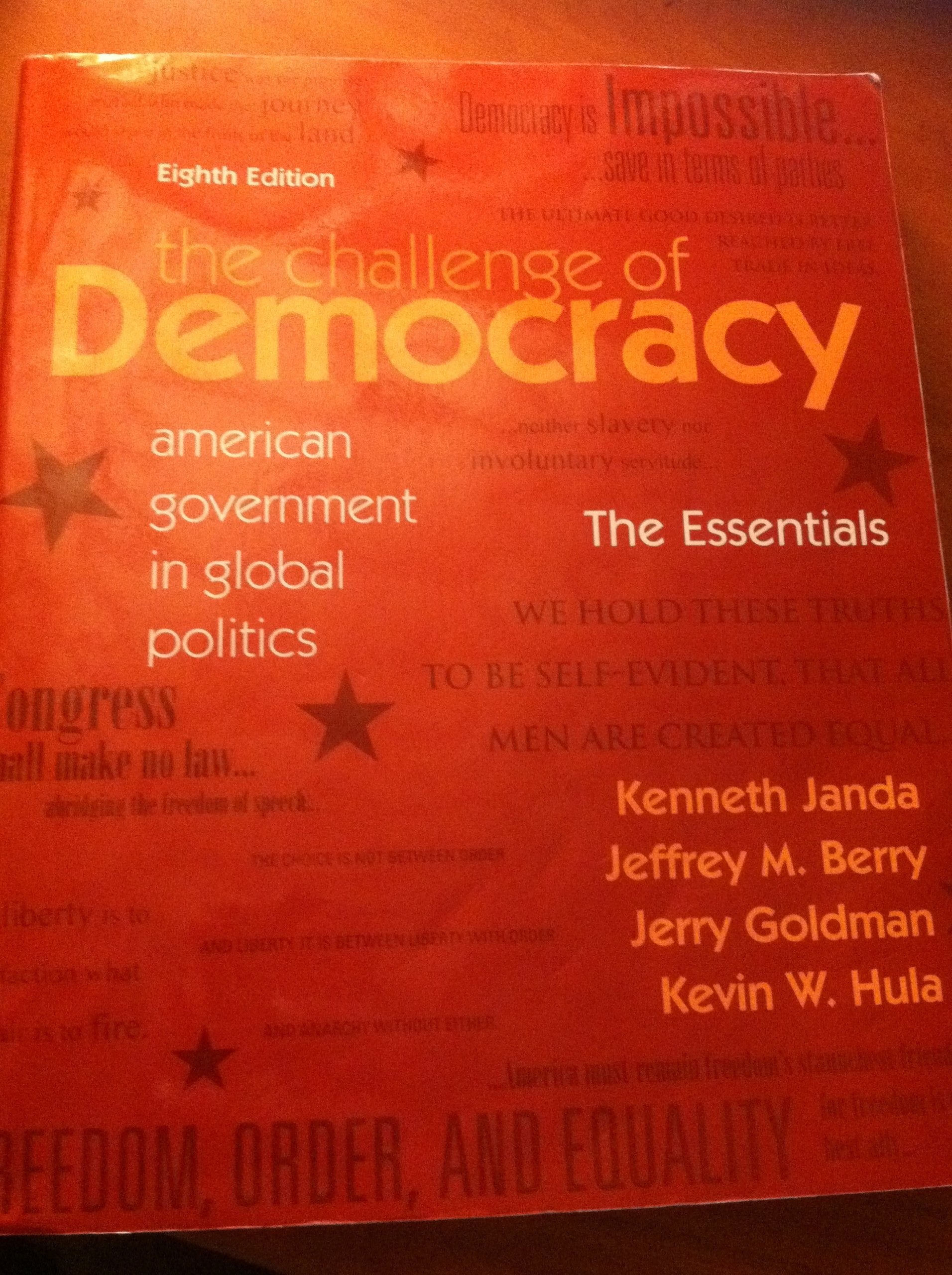 The Challenge of Democracy: American Government in Global Politics, 8th Edition,Used