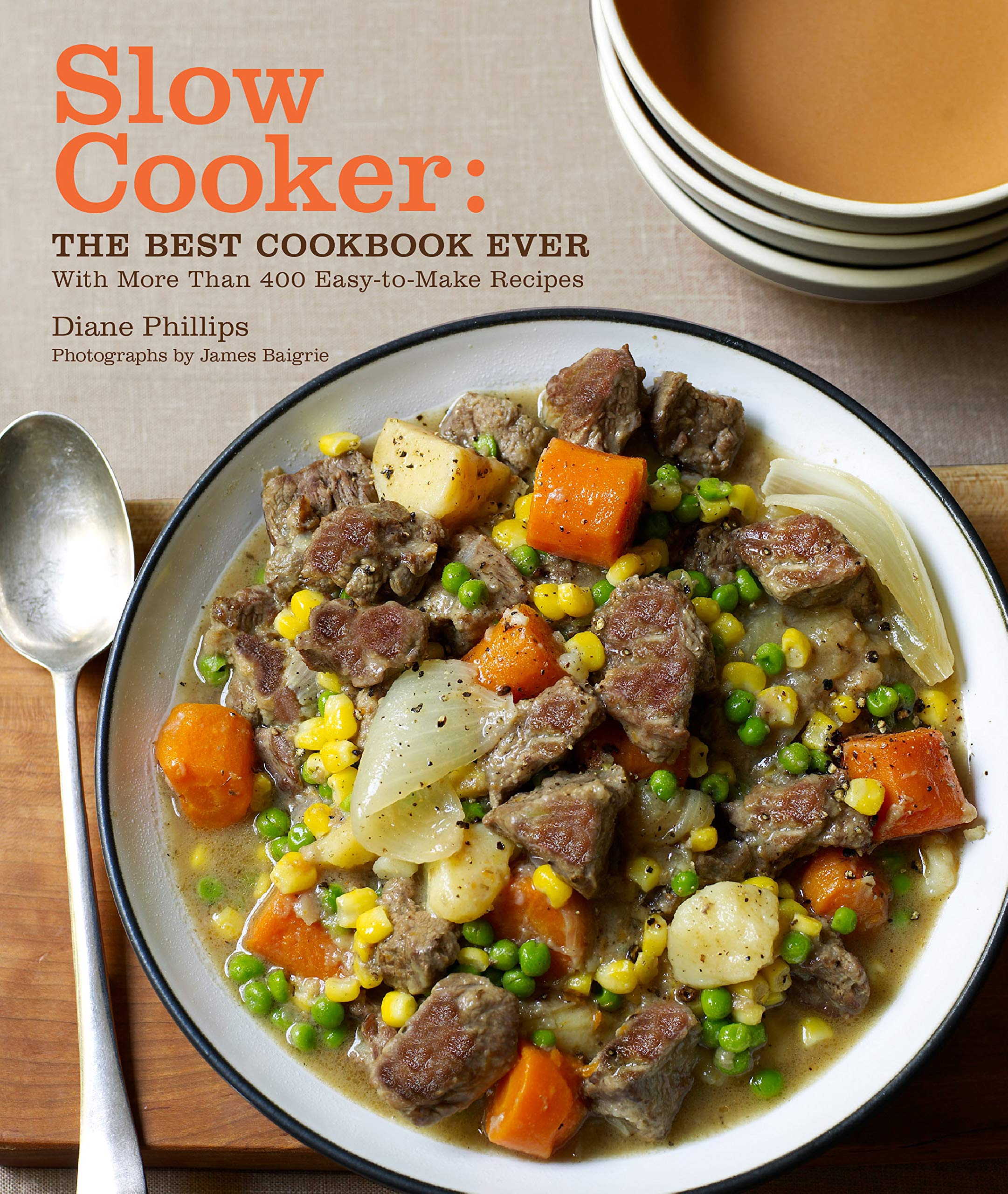 Slow Cooker: The Best Cookbook Ever With More Than 400 Easytomake Recipes,New