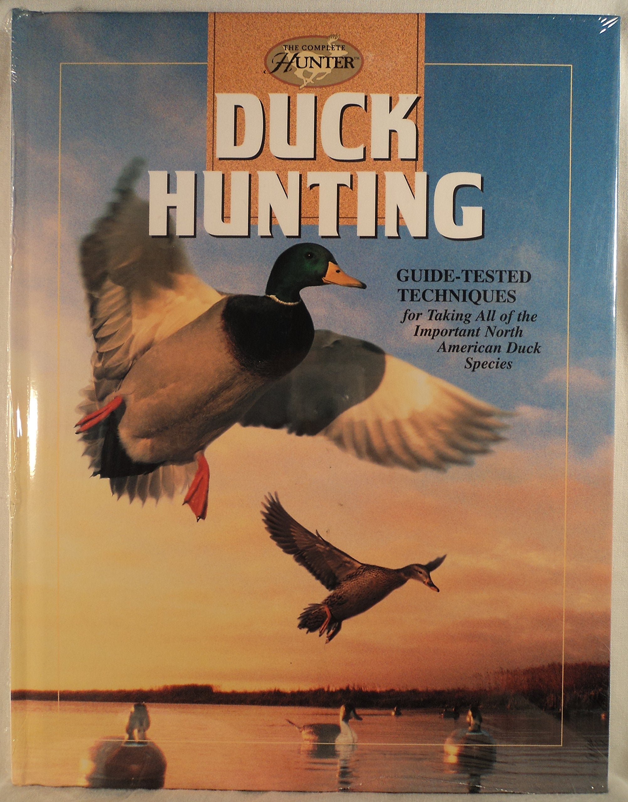 The Complete Hunter: Duck Hunting (The Hunting and Fishing Library),Used