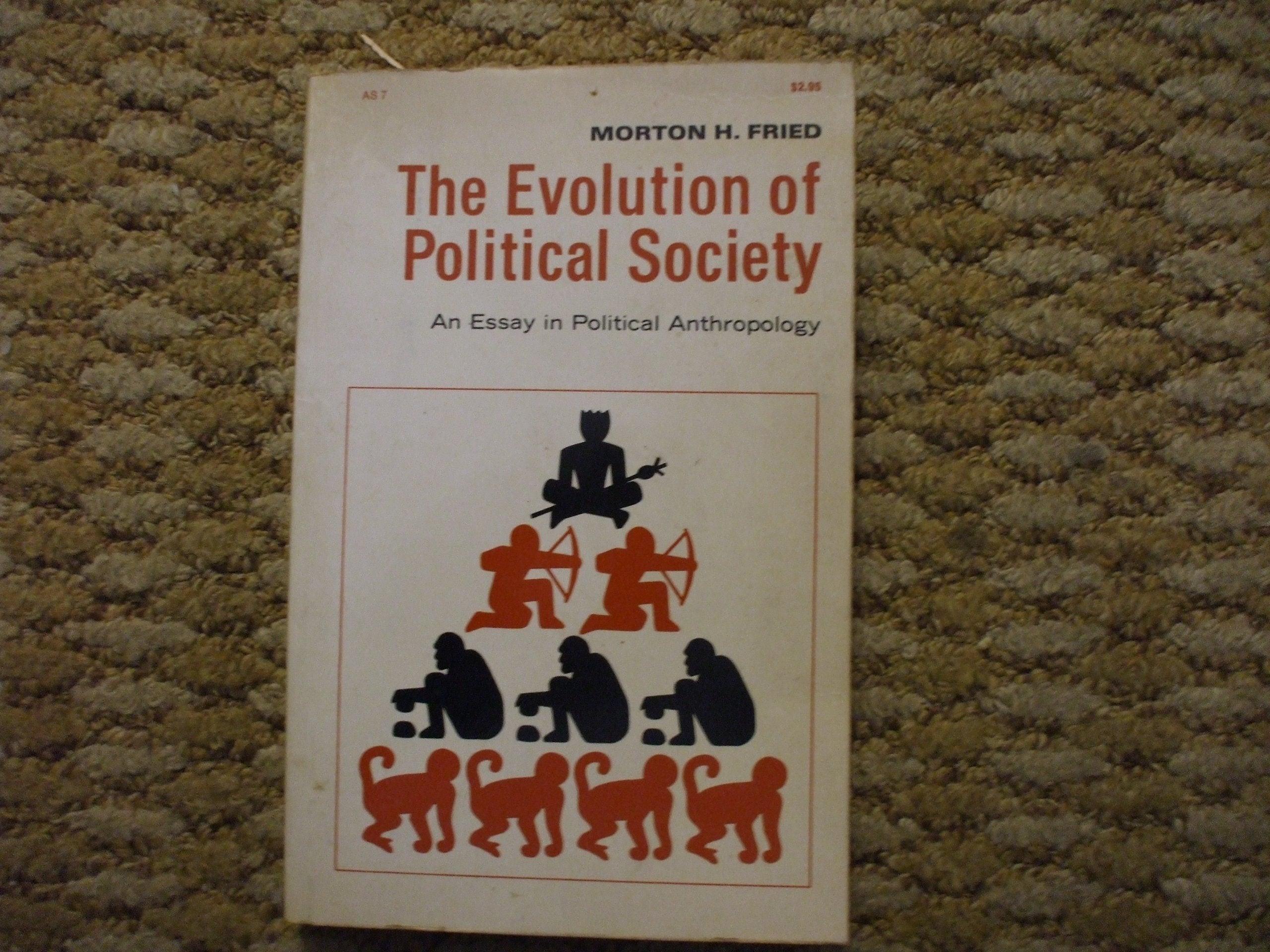 The Evolution of Political Society: An Essay in Political Anthropology,Used