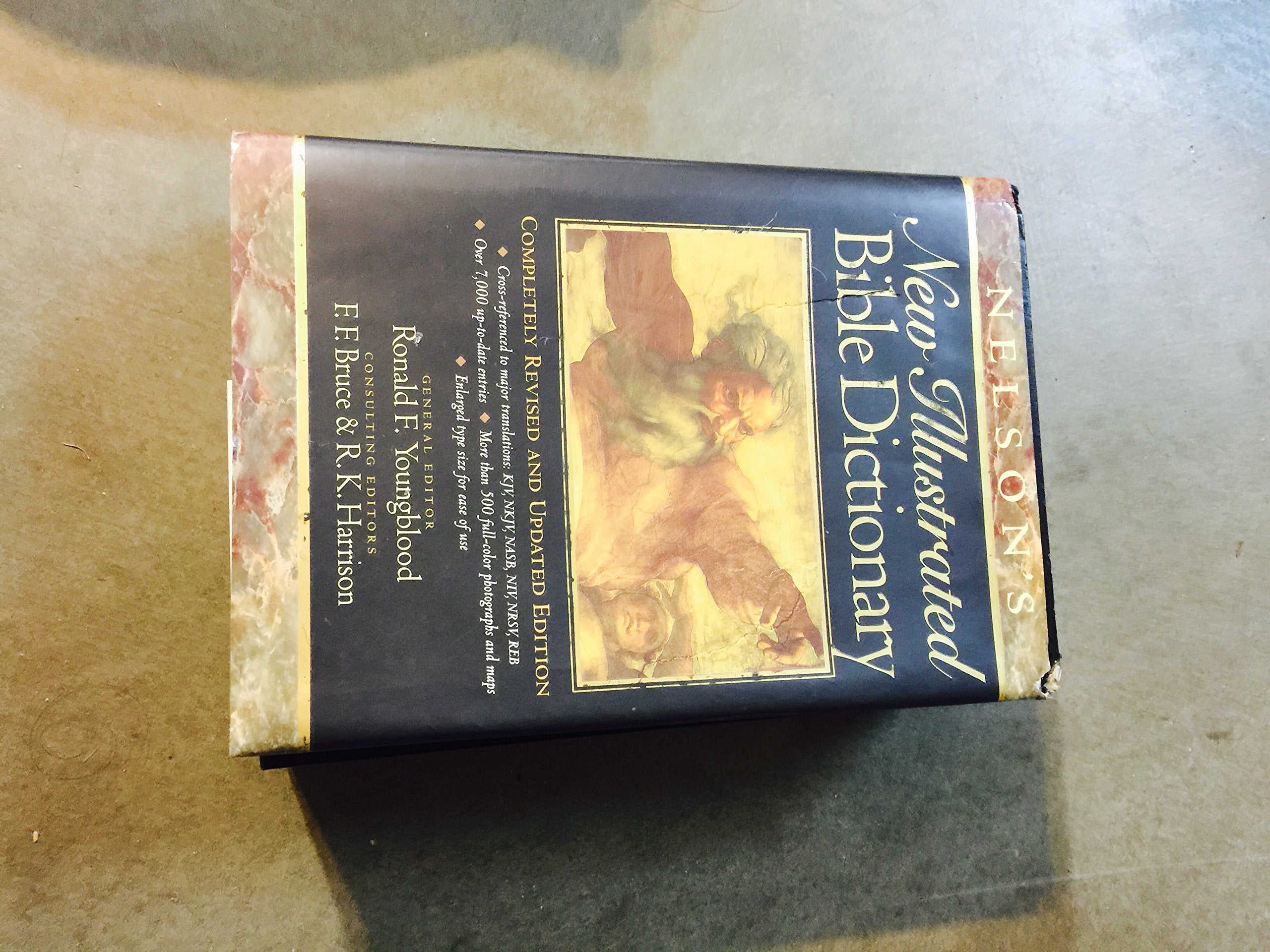 Nelson'S New Illustrated Bible Dictionary: An Authoritative Onevolume Reference Work On The Bible, With Fullcolor Illustration