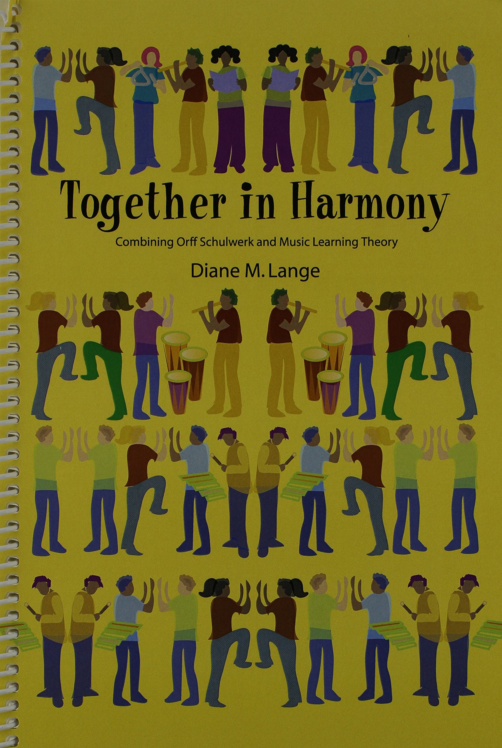 Together in Harmony: Combining Orff Schulwerk and Music Learning Theory,Used
