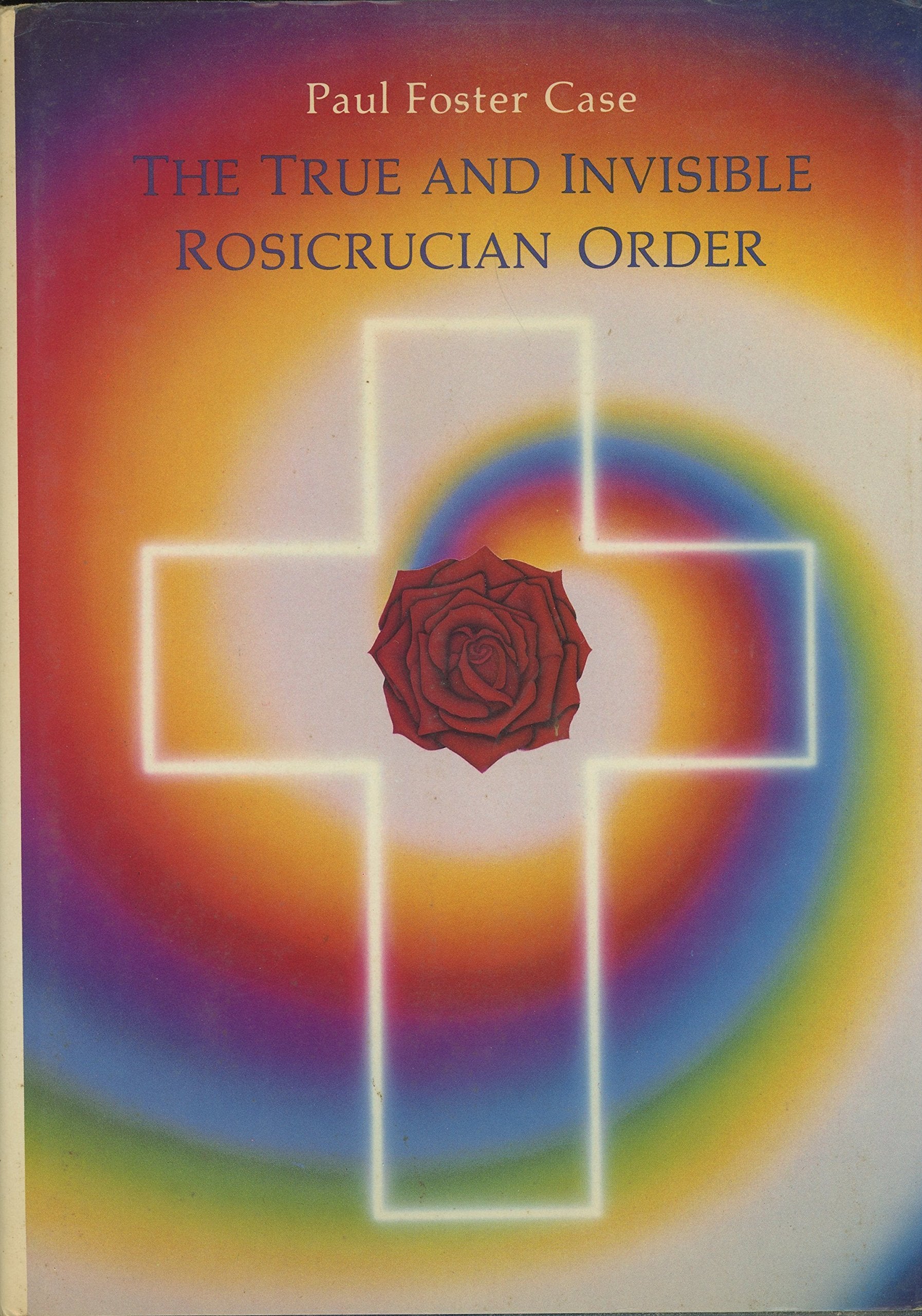 The True and Invisible Rosicrucian Order,Used