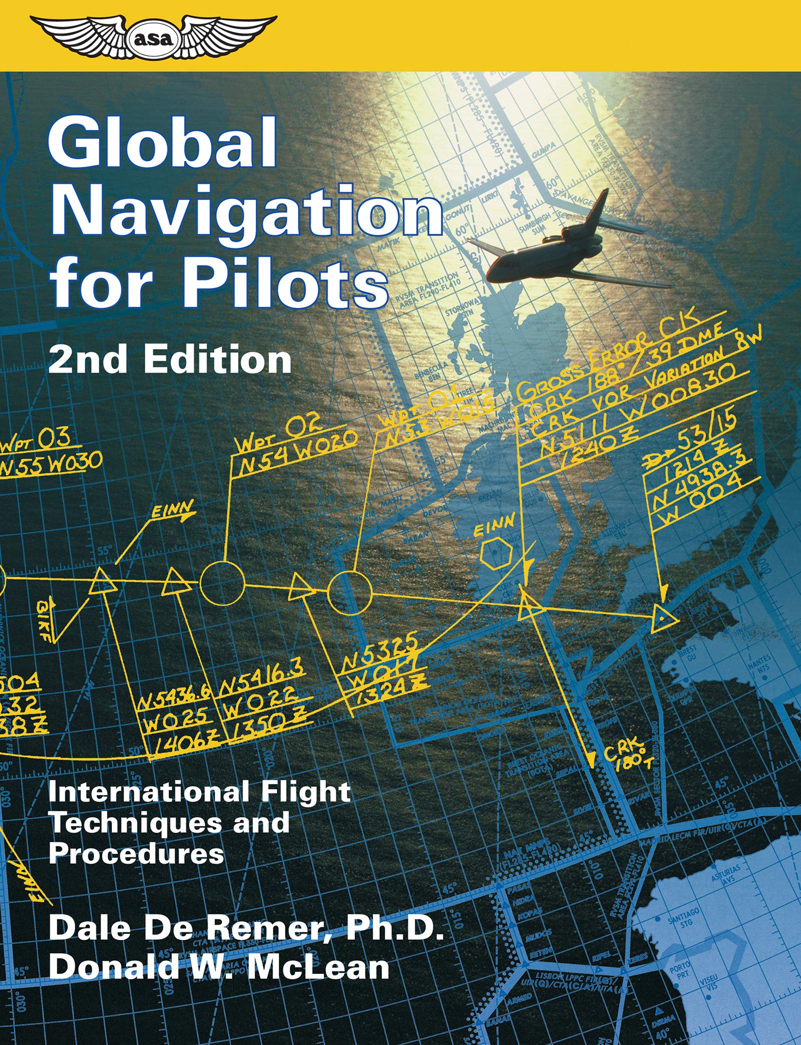 Global Navigation for Pilots: International Flight Techniques and Procedures (ASA Training Manuals),Used