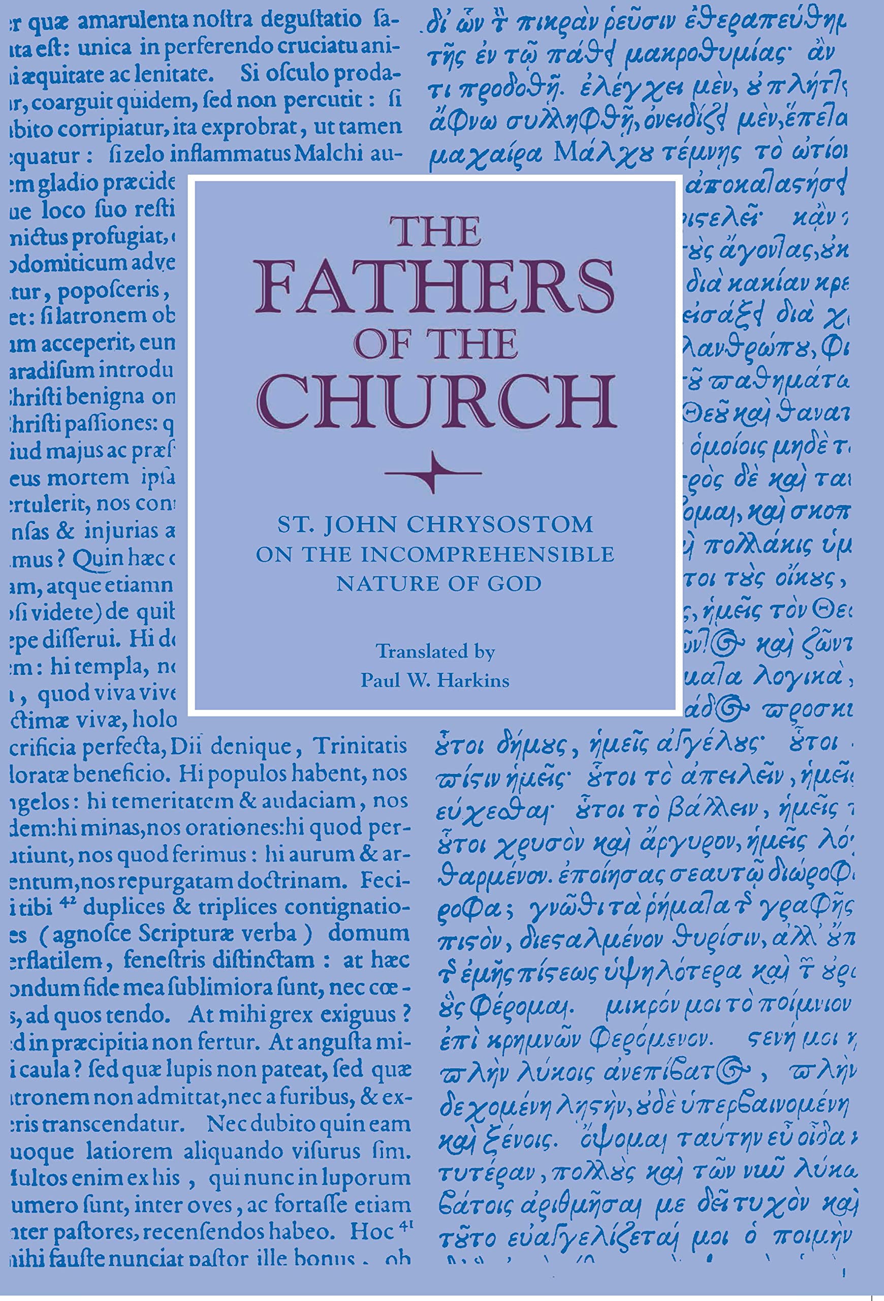 On The Incomprehensible Nature Of God (Fathers Of The Church Patristic Series),Used