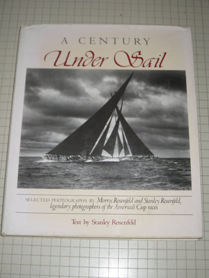 A Century Under Sail: Selected photographs,Used