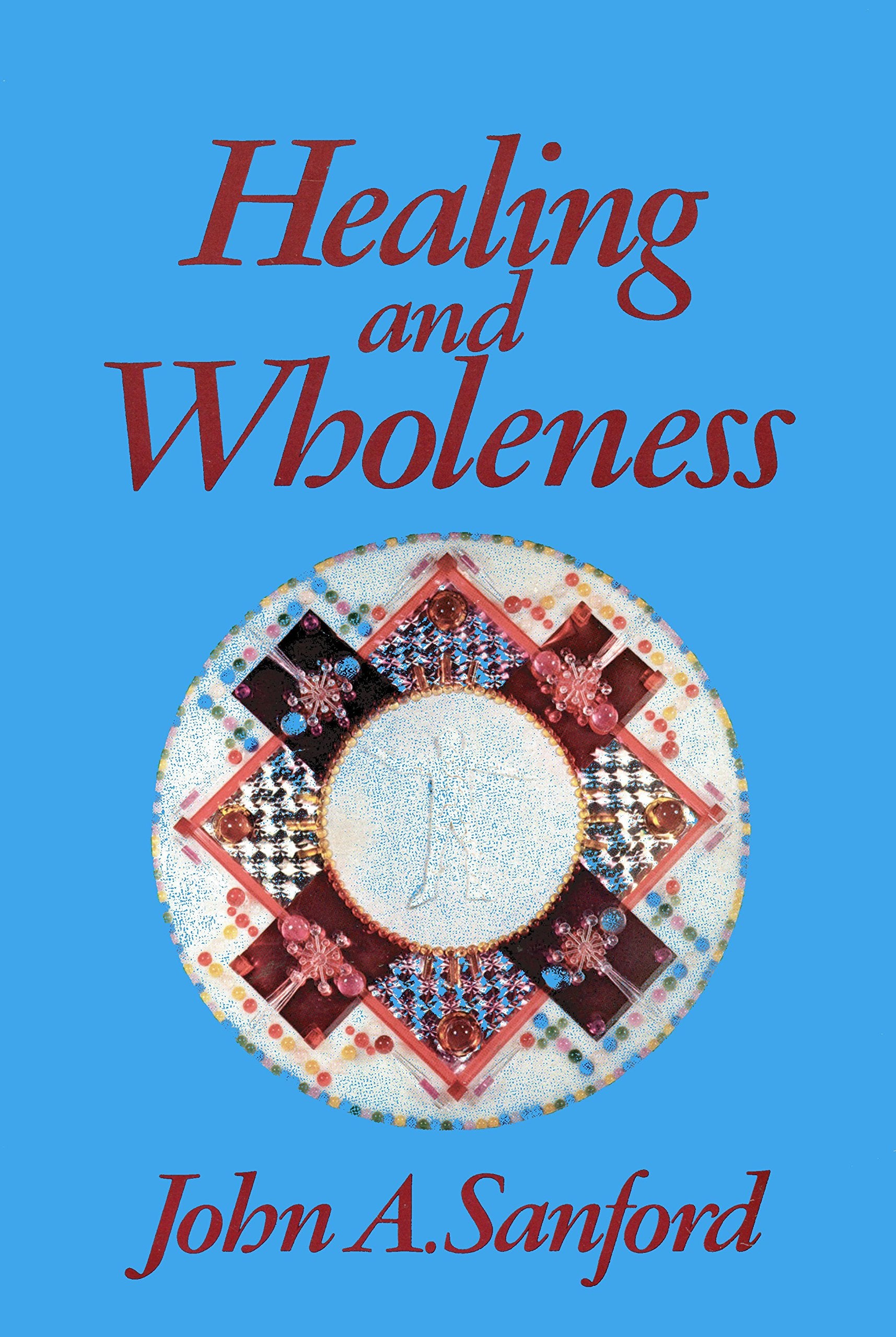 Healing and Wholeness-New