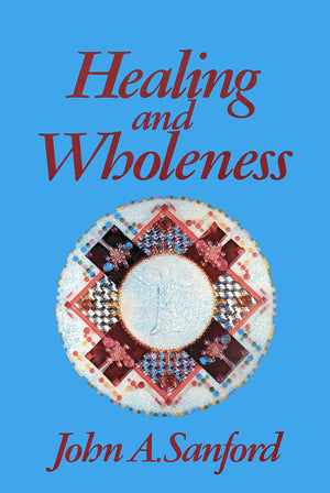 Healing and Wholeness-New