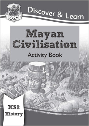 New KS2 Discover & Learn: History  Mayan Civilisation Activity Book (CGP KS2 History),Used