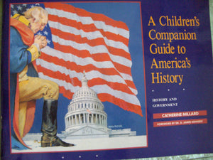 A Children's Companion Guide to America's History: History and Government,Used