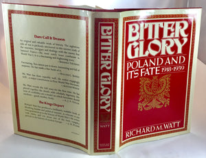 Bitter Glory:Poland and its Fate, 19181939,New