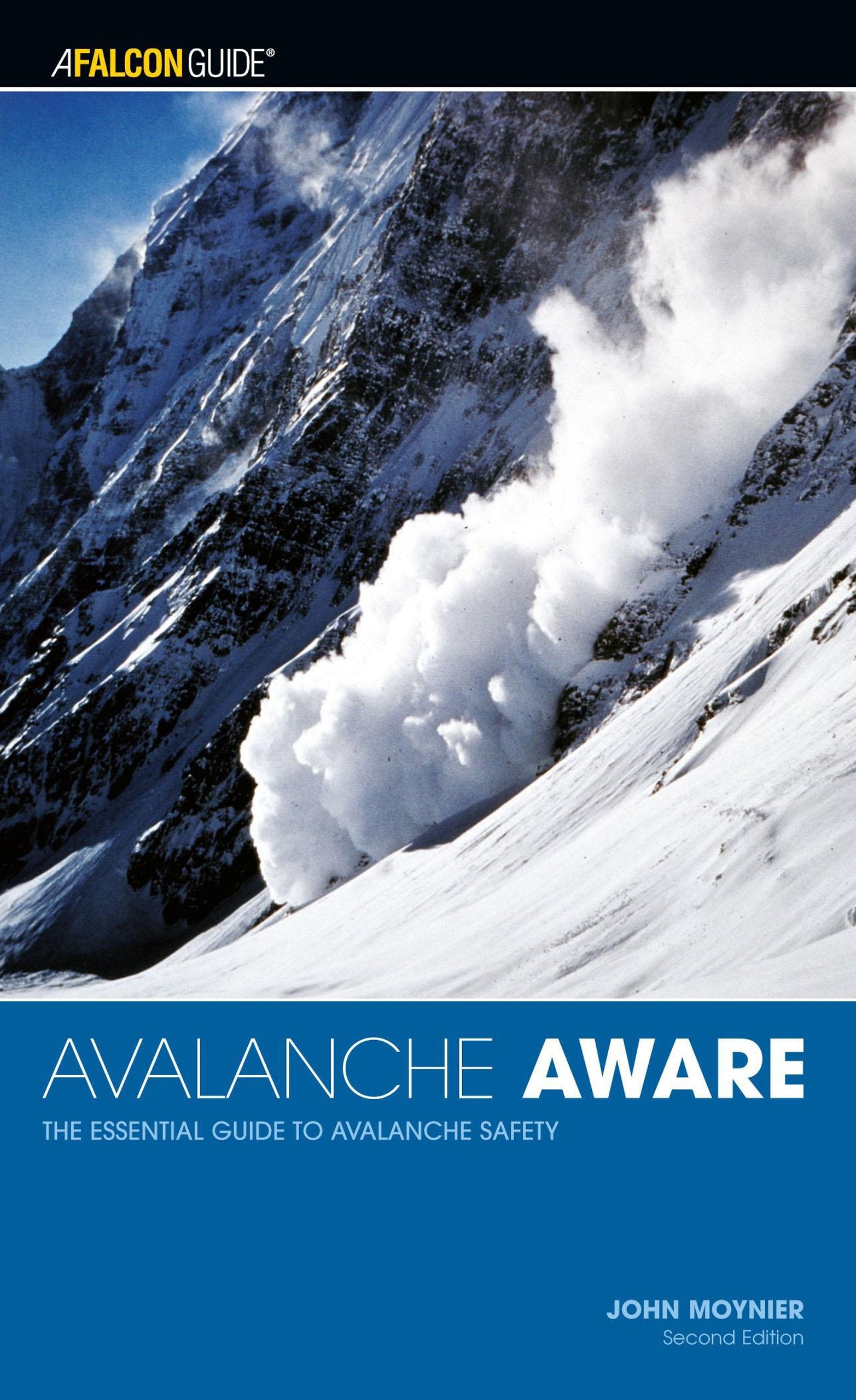 Avalanche Aware: The Essential Guide To Avalanche Safety (Kestrel),Used