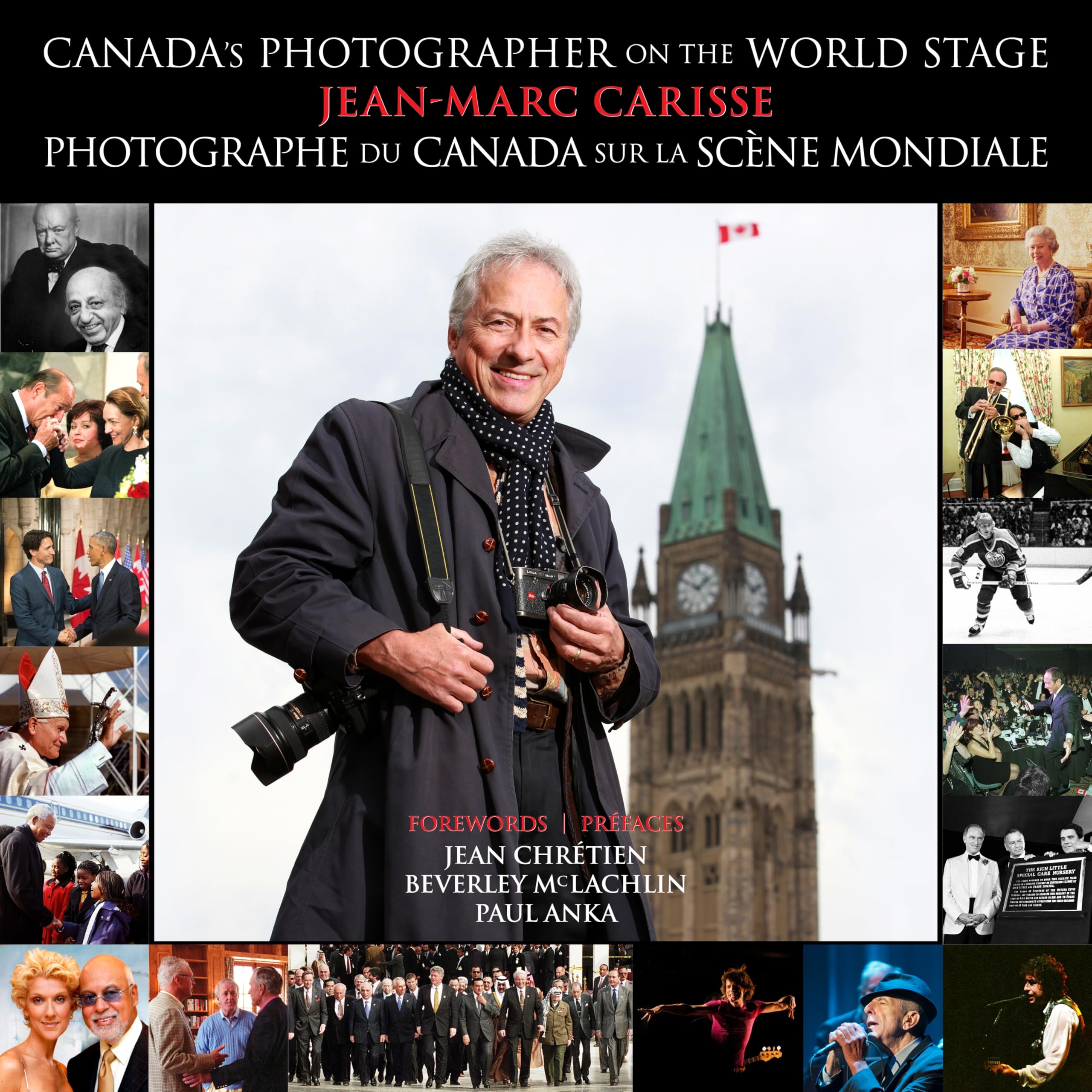 CanadaS Photographer L Photographe Du Canada: On The World Stage L Sur La Scne Mondiale (Biography And Memoirs) (French Editio