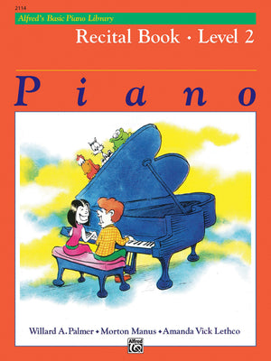 Alfred s Basic Piano Library Recital Book, Bk 2 (Alfred s Basic Piano Library, Bk 2)