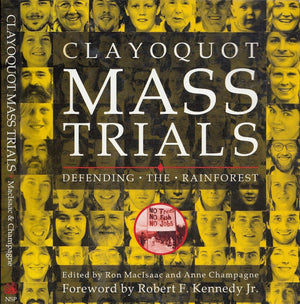 Clayoquot Mass Trials: Defending The Rainforest-new