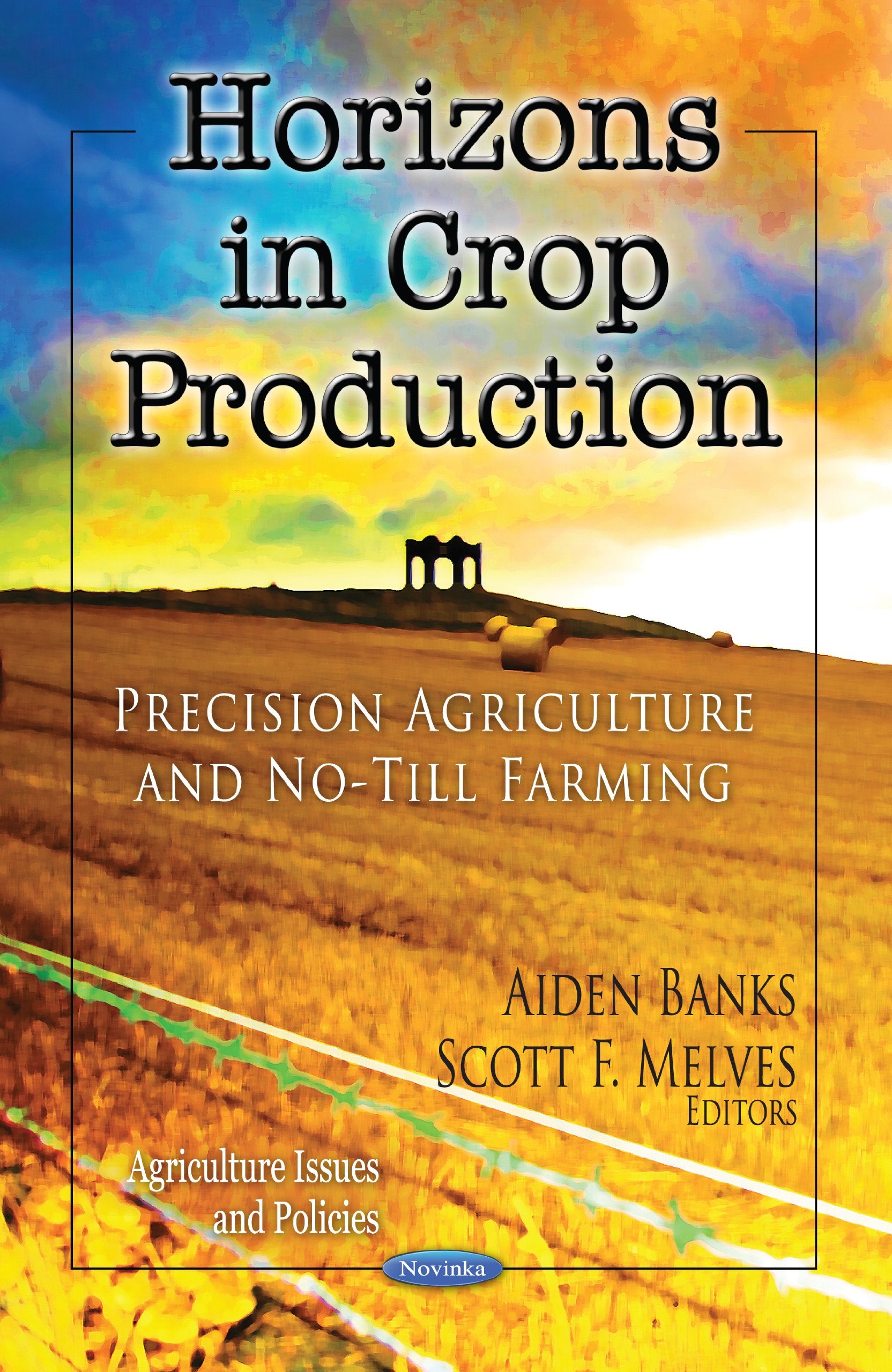 Horizons in Crop Production: Precision Agriculture and Notill Farming (Agriculture Issues and Policies),Used