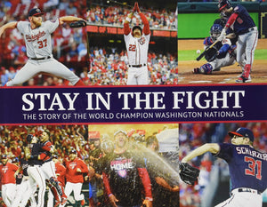 Stay In The Fight  The Story of the World Champion Washington Nationals,Used