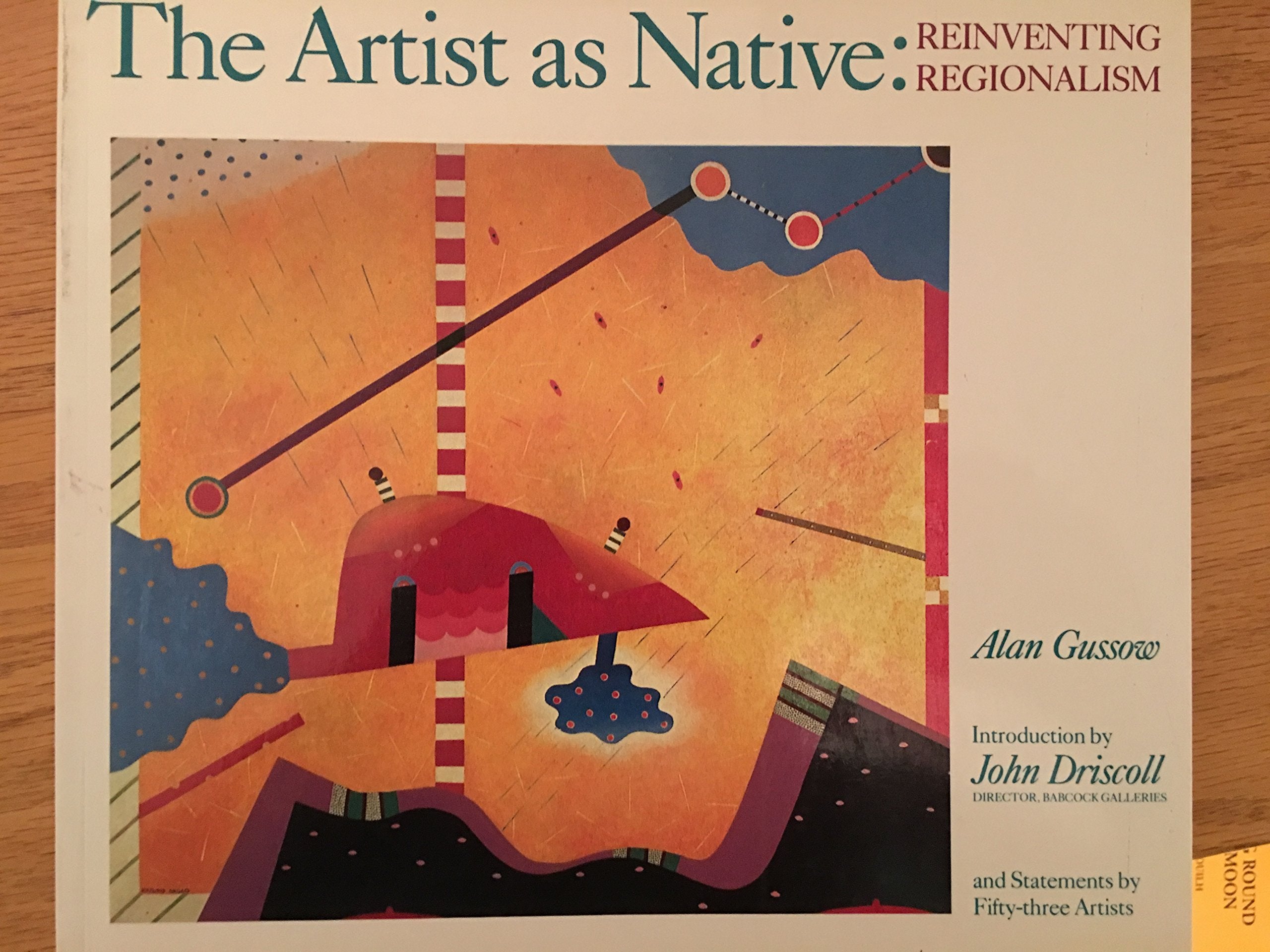 The Artist As Native: Reinventing Regionalism,Used