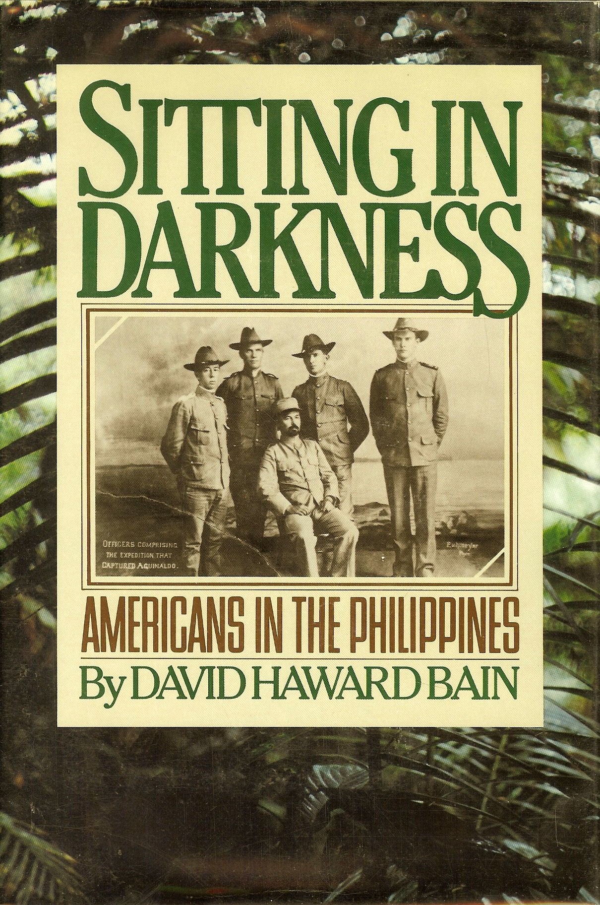Sitting in Darkness: Americans in the Philippines,Used