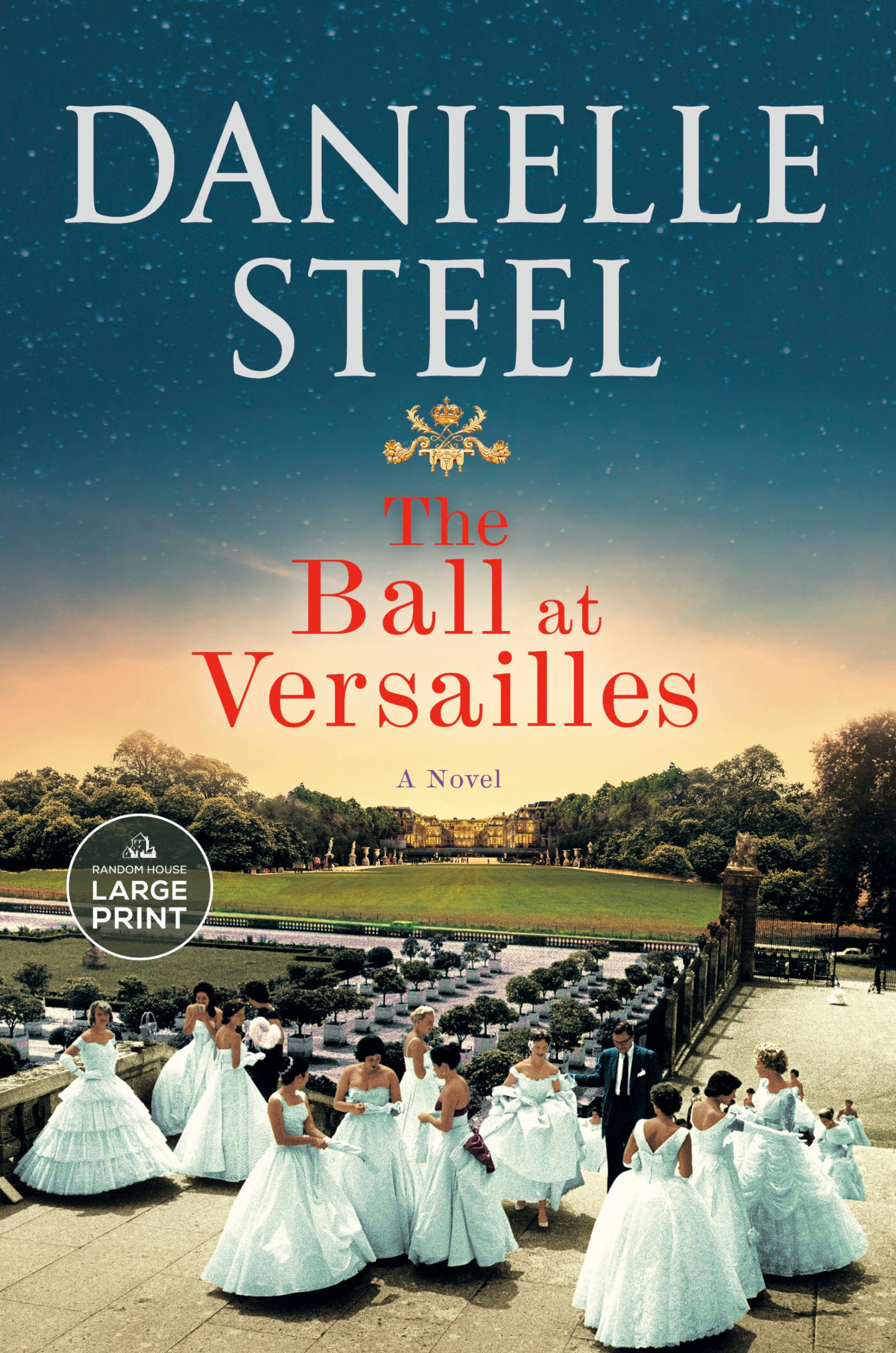 The Ball At Versailles: A Novel (Random House Large Print),Used