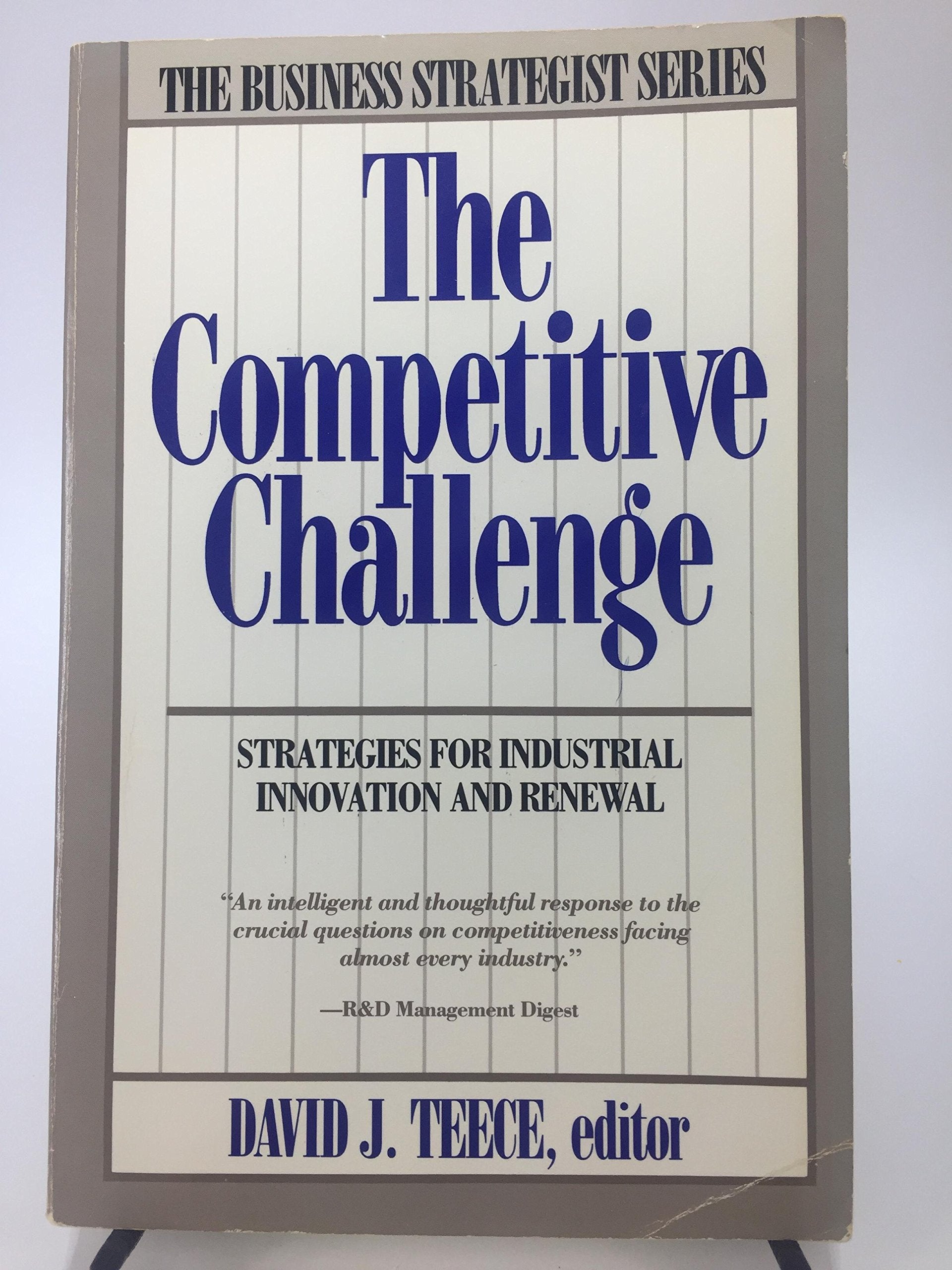 The Competitive Challenge: Strategies For Industrial Innovation And Renewal (Business Strategies Series)-used