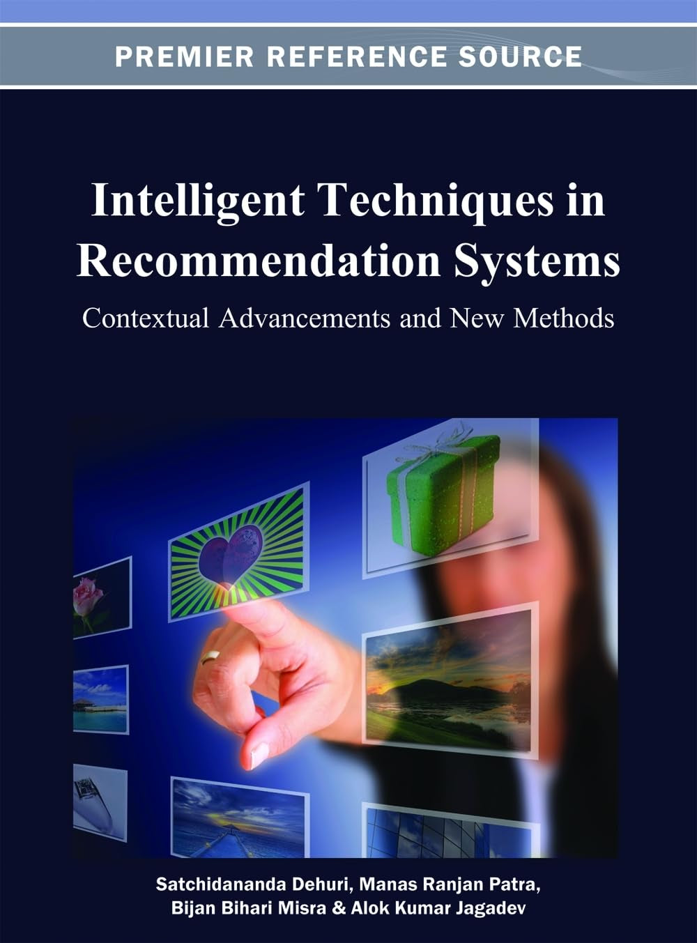 Intelligent Techniques In Recommendation Systems: Contextual Advancements And New Methods,Used