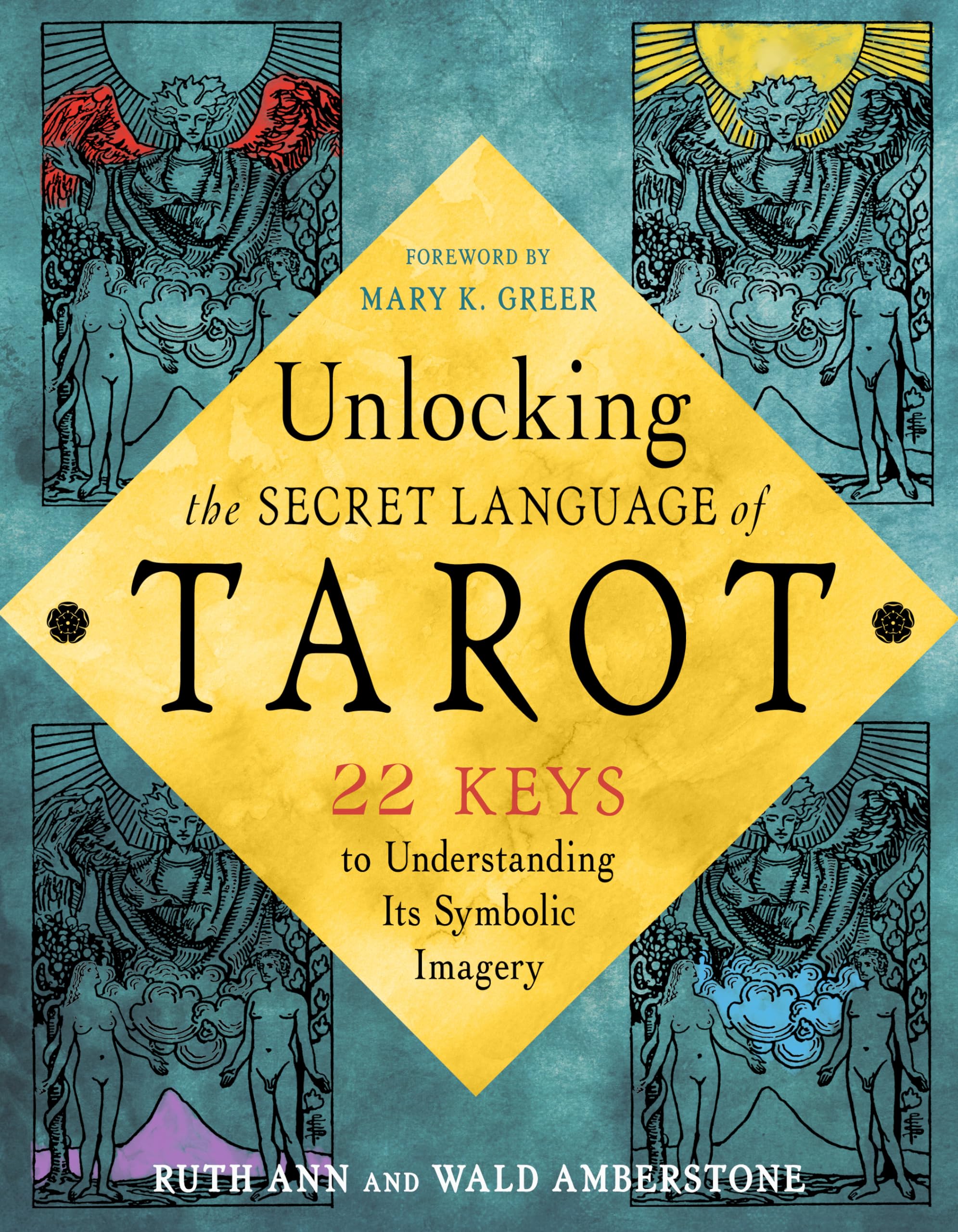 Unlocking The Secret Language Of Tarot: 22 Keys To Understanding Its Symbolic Imagery,Used